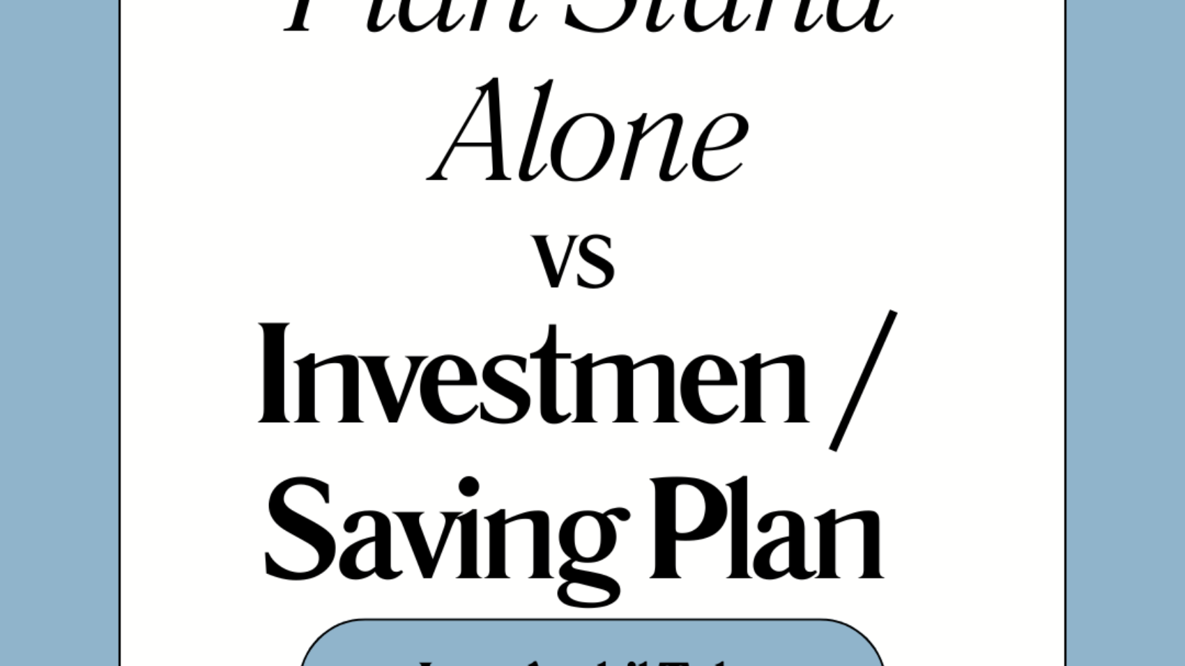 Perbezaan Plan ‘Stand Alone’ dan Plan Saving Investment Takaful